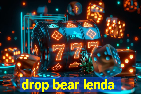 drop bear lenda